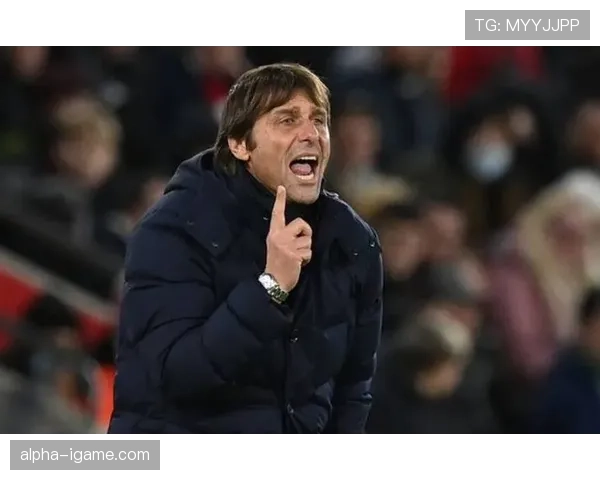 孔蒂重返英超引关注，球队备战状态持续升温